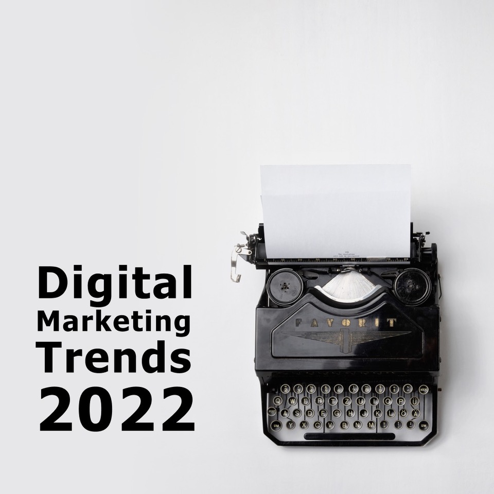 Главные тренды диджитал-маркетинга в 2022 году